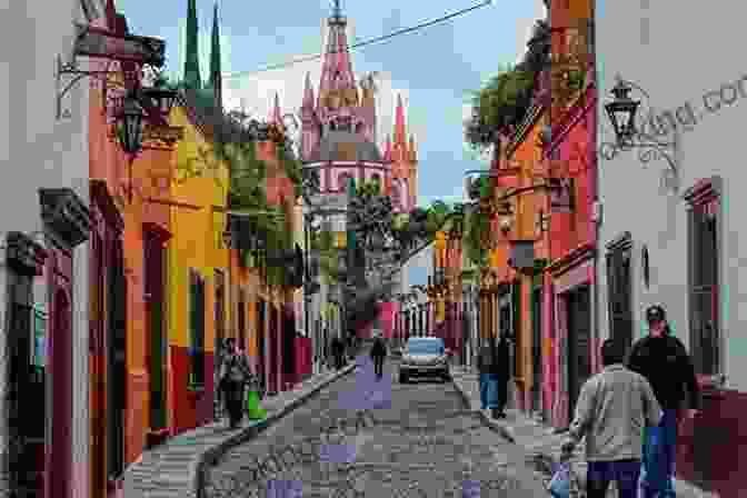 A Beautiful View Of The City Of San Miguel De Allende With Its Colorful Buildings And Cobblestone Streets Expat Life: Aging Well In San Miguel