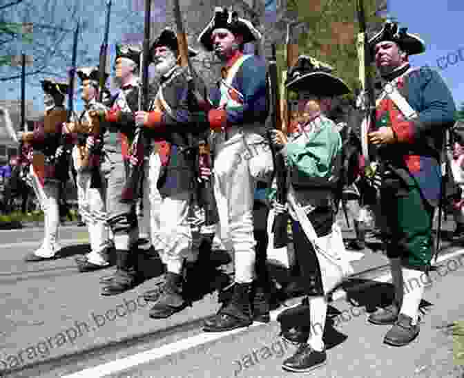 A Group Of People Dressed In Revolutionary War Garb, Engaged In A Mock Battle. The Thrifty Guide To The American Revolution: A Handbook For Time Travelers (The Thrifty Guides 2)