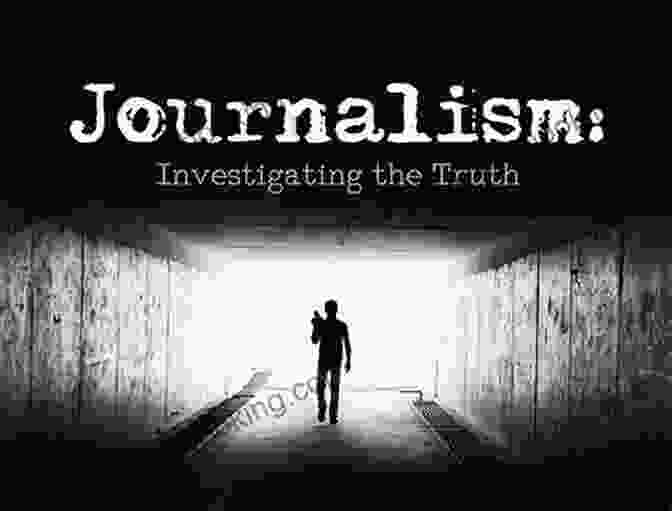 A Journalist Investigating A Story, Searching For The Truth Anchored: A Journalist S Search For Truth