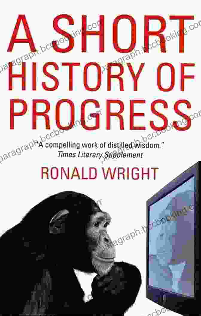 A Short History Of Progress Book Cover A Short History Of Progress (The CBC Massey Lectures)