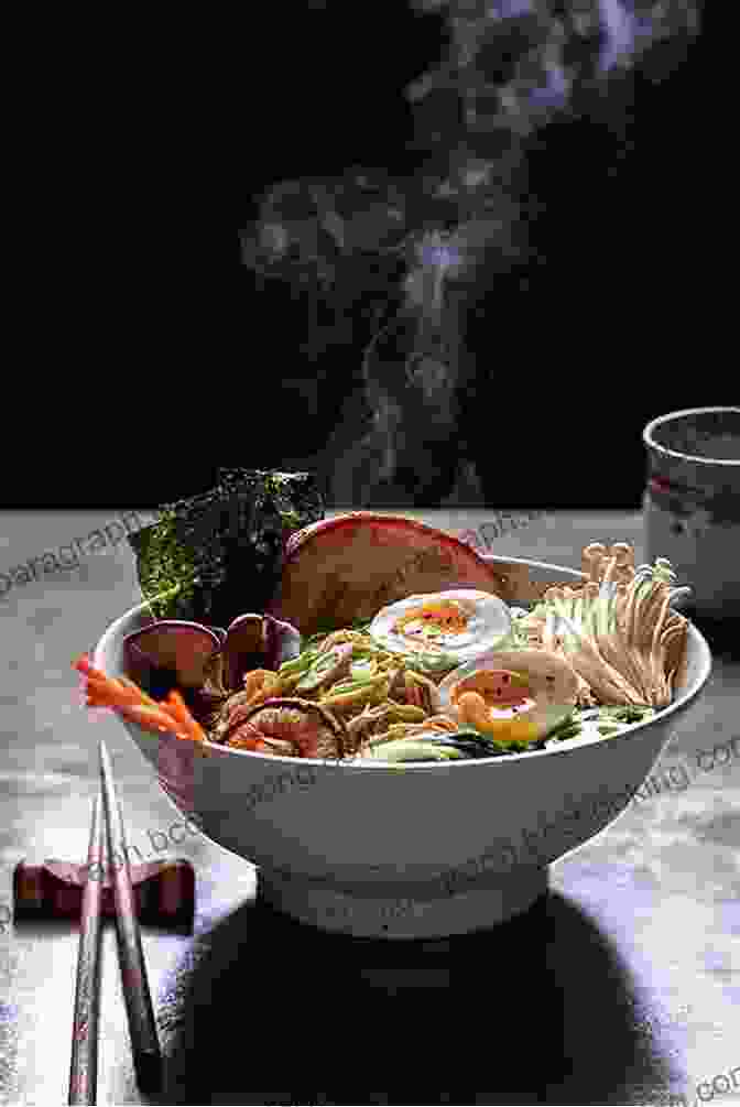 A Steaming Bowl Of Ramen With Rich Broth, Noodles, And Toppings The Ultimate Japanese Noodles Cookbook: Amazing Soba Ramen Udon Hot Pot And Japanese Pasta Recipes