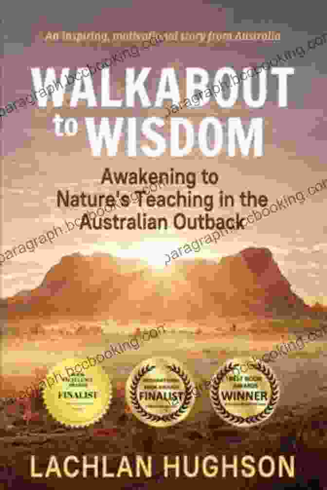 Book Cover For 'Awakening To Nature Teaching In The Australian Outback' Walkabout To Wisdom: Awakening To Nature S Teaching In The Australian Outback