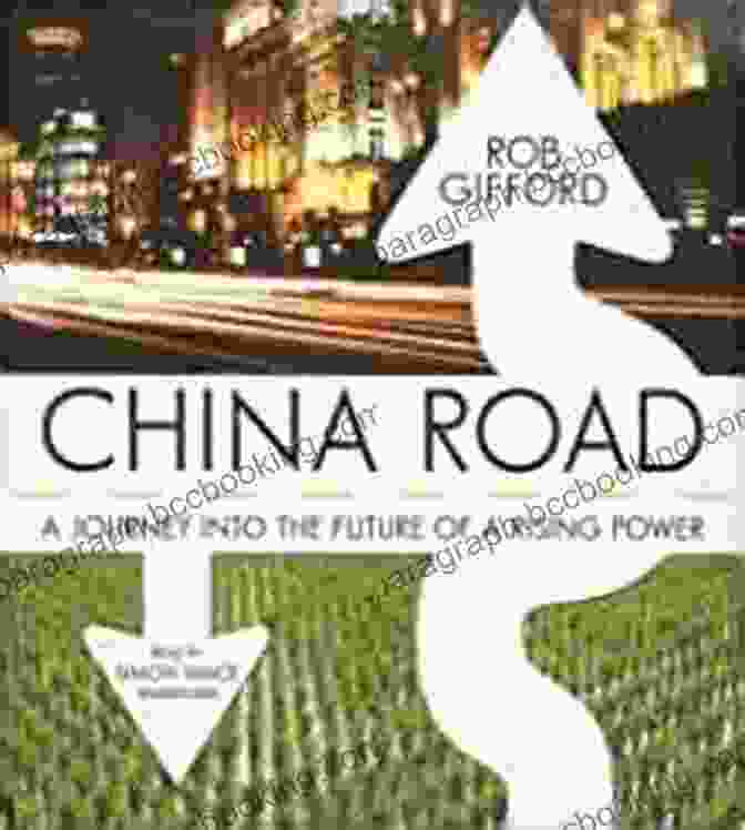 Book Cover For Journey Into The Future Of Rising Power China Road: A Journey Into The Future Of A Rising Power