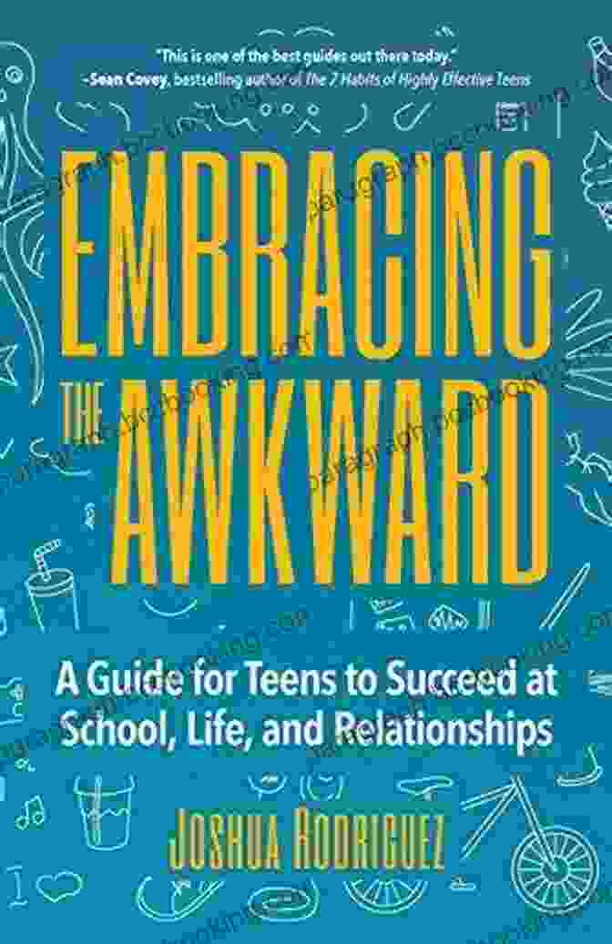 Book Cover Of Guide For Teens To Succeed At School Life And Relationships Teen Girl Gift Embracing The Awkward: A Guide For Teens To Succeed At School Life And Relationships (Teen Girl Gift)