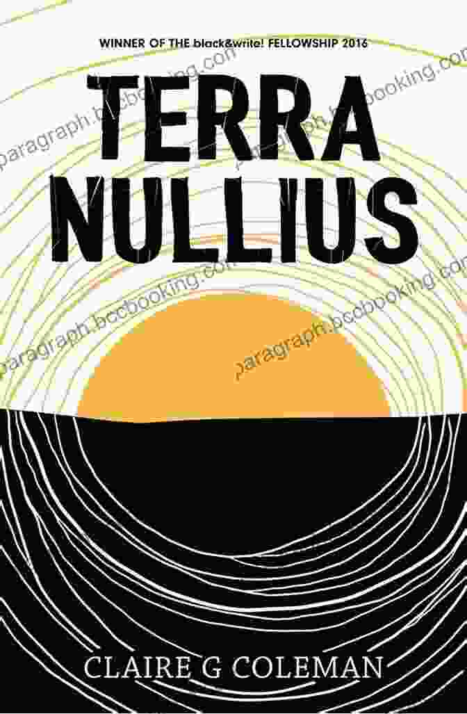 Book Cover Of Terra Nullius By Claire G. Coleman The Dead Do Not Die: Exterminate All The Brutes And Terra Nullius