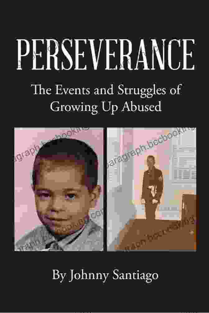 Book Cover Of The Events And Struggles Of Growing Up Abused By Sarah Jones Perseverance: The Events And Struggles Of Growing Up Abused