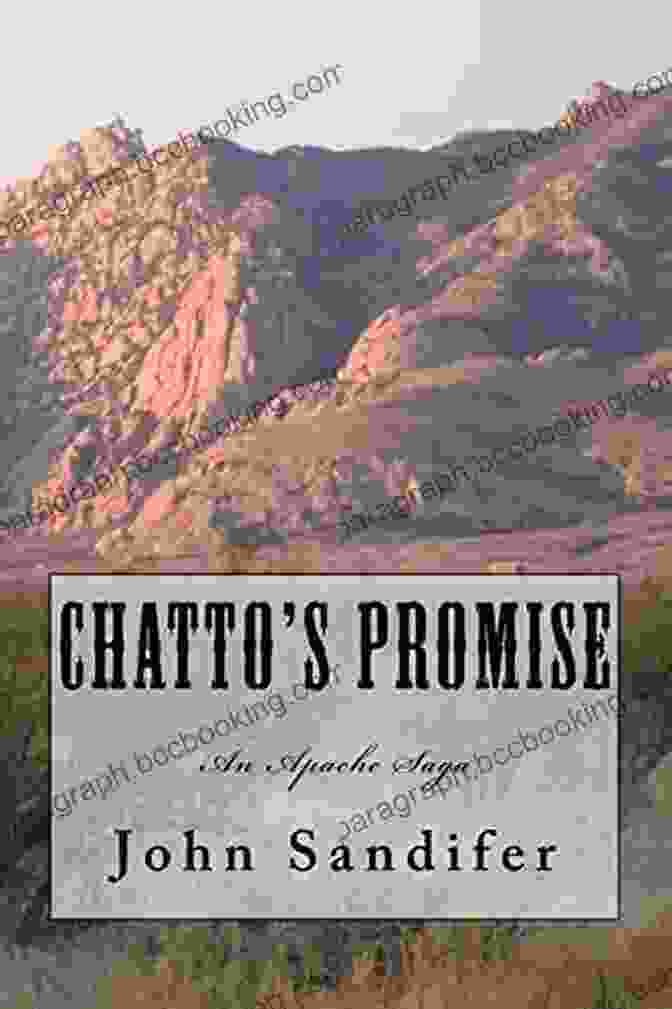Chatto Promise An Apache Saga Book Cover Chatto S Promise: An Apache Saga