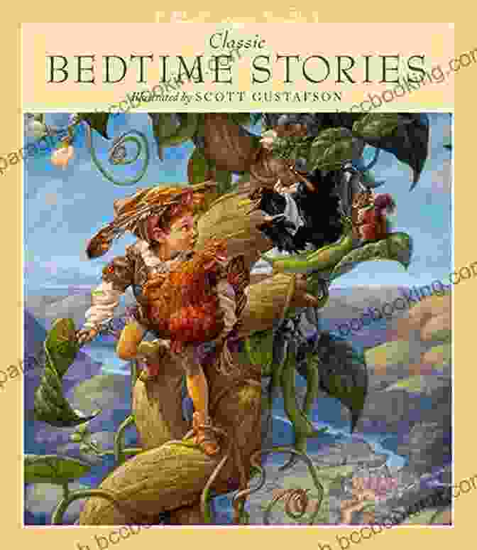Classic Bedtime Stories By Scott Gustafson Book Cover With A Whimsical Illustration Of A Sleeping Child Surrounded By Magical Creatures Classic Bedtime Stories Scott Gustafson