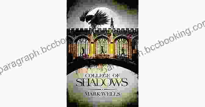 College Of Shadows Cover With A Shadowy Silhouette Of Cambridge Buildings College Of Shadows (Cambridge Gothic 1)