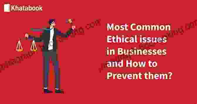 Common Ethical Dilemmas Faced By Businesses In Practice Morality Competition And The Firm: The Market Failures Approach To Business Ethics