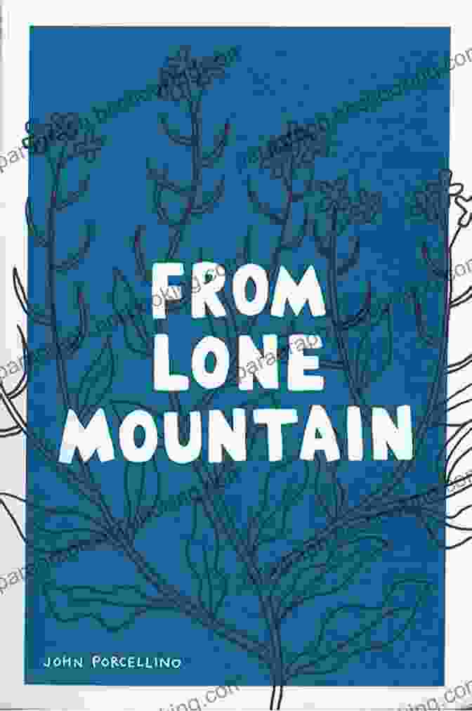 Cover Of 'From Lone Mountain' By John Porcellino From Lone Mountain John Porcellino