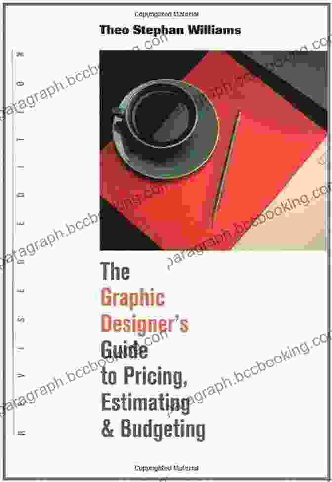 Cover Of 'The Graphic Designer's Guide To Pricing, Estimating, And Budgeting' The Graphic Designer S Guide To Pricing Estimating And Budgeting