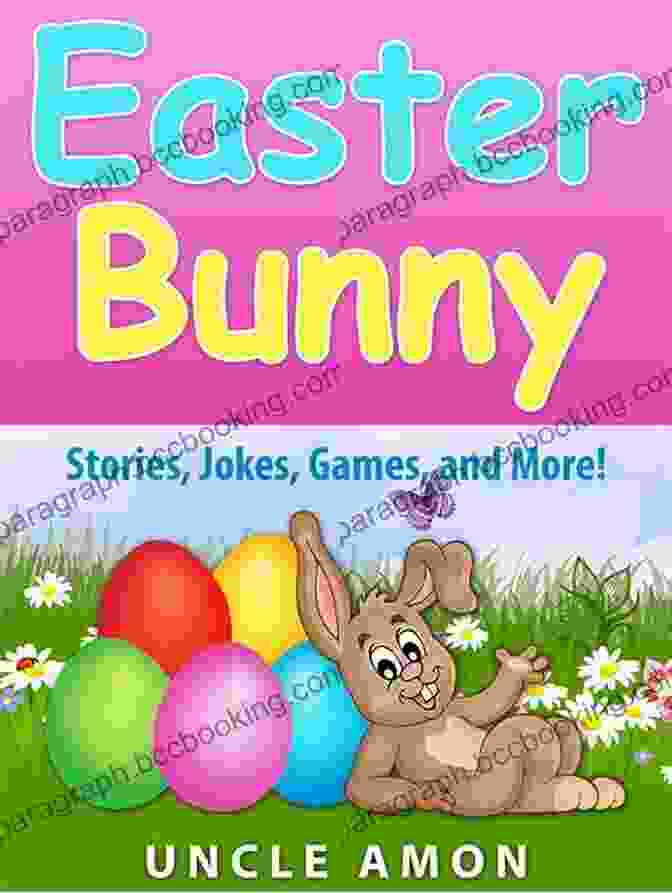 Easter Bunny Stories Jokes Games And More Book Cover Easter Bunny: Stories Jokes Games And More