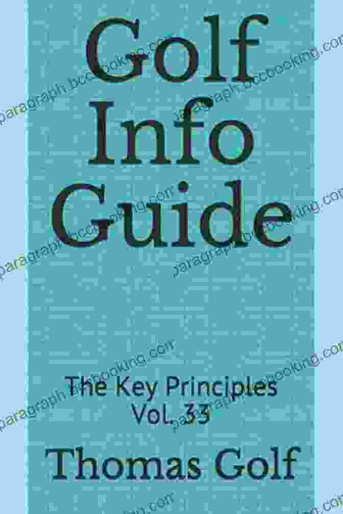 Golf Info Guide The Key Principles Vol 33 Book Cover Golf Info Guide: The Key Principles Vol 33