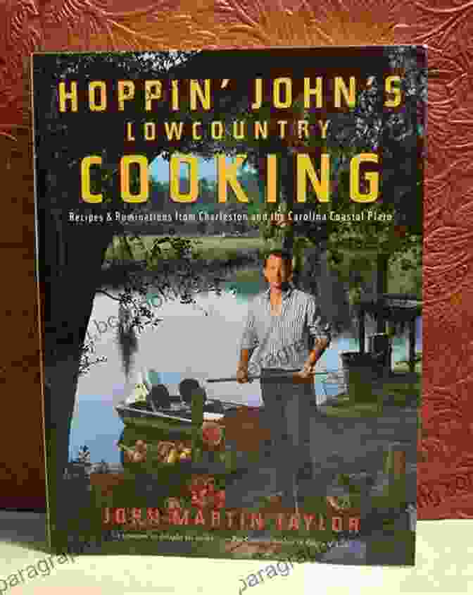 Hoppin' John Lowcountry Cooking Book Cover Hoppin John S Lowcountry Cooking: Recipes And Ruminations From Charleston And The Carolina Coastal Plain