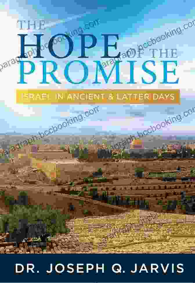 Israel In Ancient Latter Days Book Cover The Hope Of The Promise: Israel In Ancient Latter Days