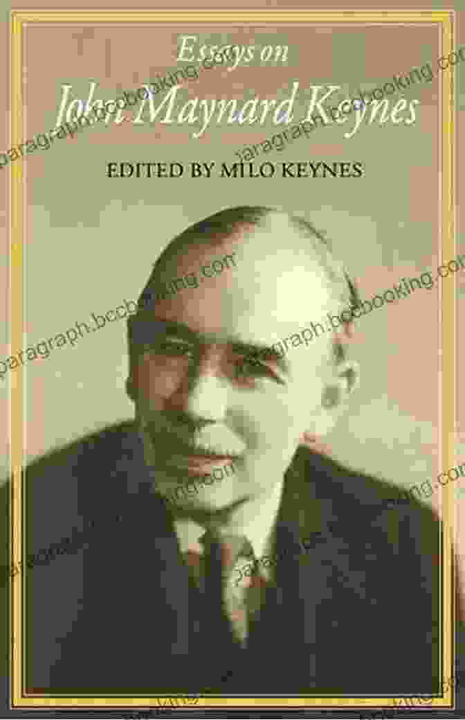 John Maynard Keynes, Renowned Economist And Author Of 'Essays In Persuasion' Essays In Persuasion John Maynard Keynes