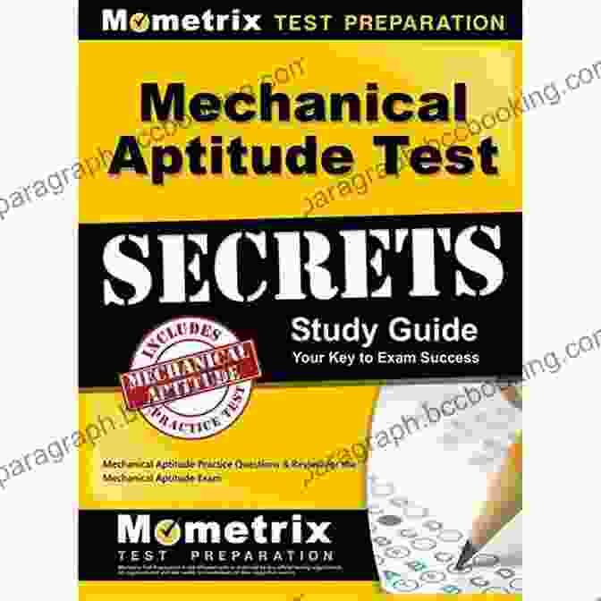 Mechanical Aptitude Test Secrets Study Guide Exam Review And Practice Test For Mechanical Aptitude Test Secrets Study Guide Exam Review And Practice Test For The Mechanical Aptitude Exam: 2nd Edition