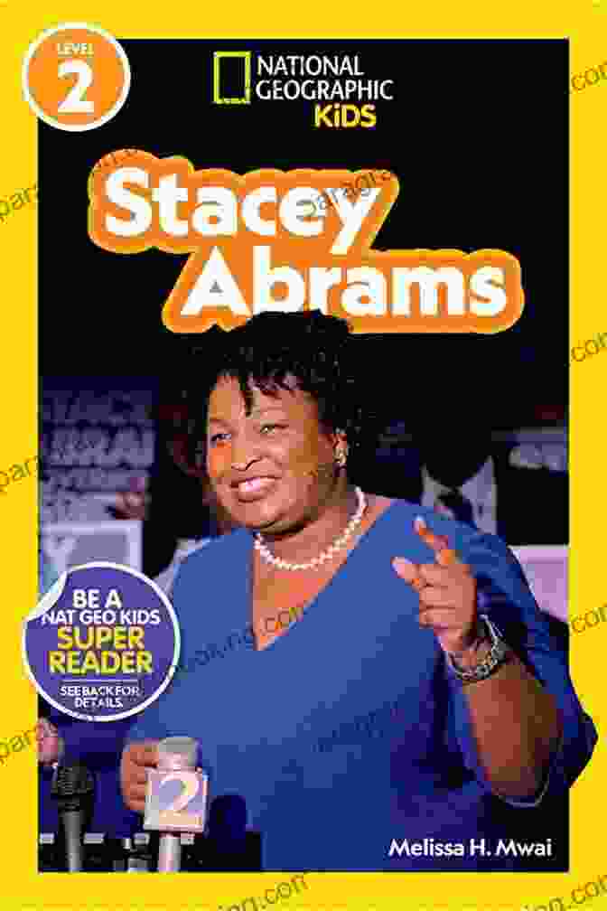 National Geographic Readers: Stacey Abrams National Geographic Readers: Stacey Abrams (Level 2)