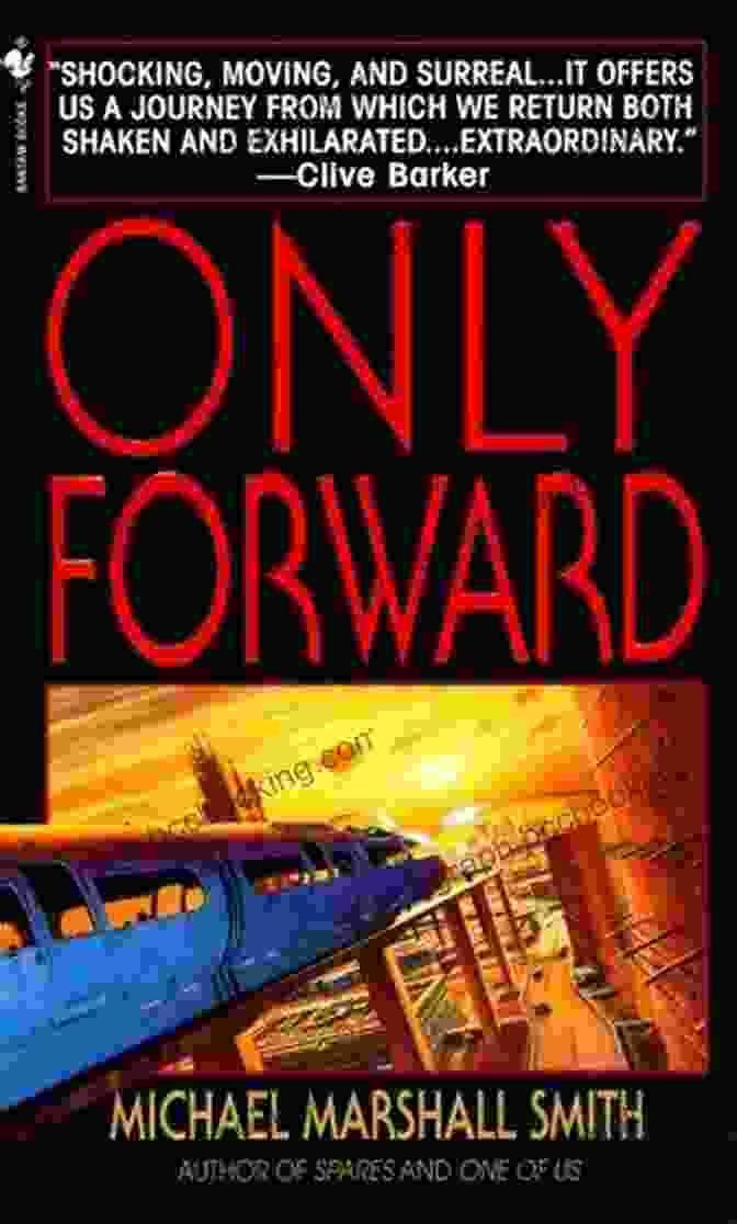Only Forward Book Cover By Michael Marshall Smith Only Forward (Voyager Classics) Michael Marshall Smith