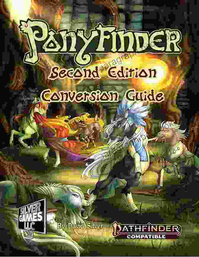 Ponyfinder Second Edition Conversion Guide, Showcasing Vibrant Artwork Of Pony Characters In Dynamic Battle Scenes Ponyfinder Second Edition Conversion Guide