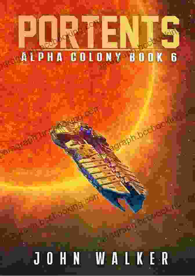 Portents Alpha Colony Book Cover Portents: Alpha Colony 6 John Walker