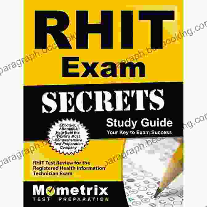 RHIT Exam Secrets Study Guide RHIT Exam Secrets Study Guide: RHIT Test Review For The Registered Health Information Technician Exam