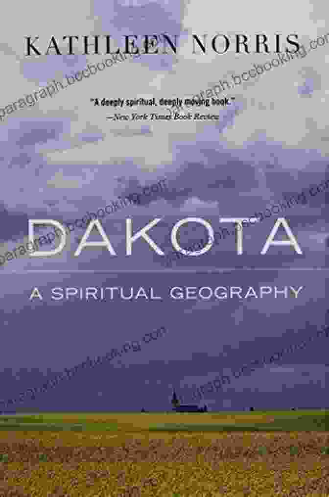 Rugged Badlands Landscape Dakota: A Spiritual Geography (Dakotas)