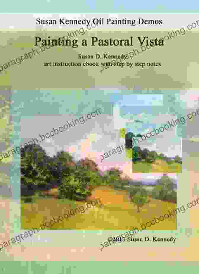 Susan Kennedy Painting A Pastoral Vista In Oils Painting A Pastoral Vista In Oils (Susan Kennedy Oil Painting Demos)