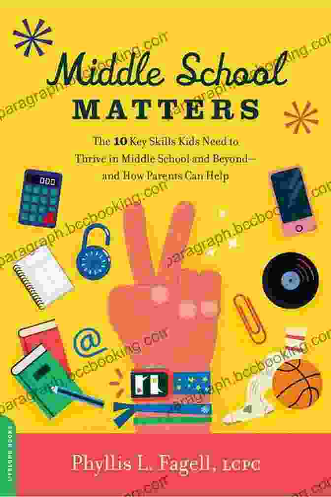 The 10 Key Skills Kids Need To Thrive In Middle School And Beyond And How Book Cover Middle School Matters: The 10 Key Skills Kids Need To Thrive In Middle School And Beyond And How Parents Can Help