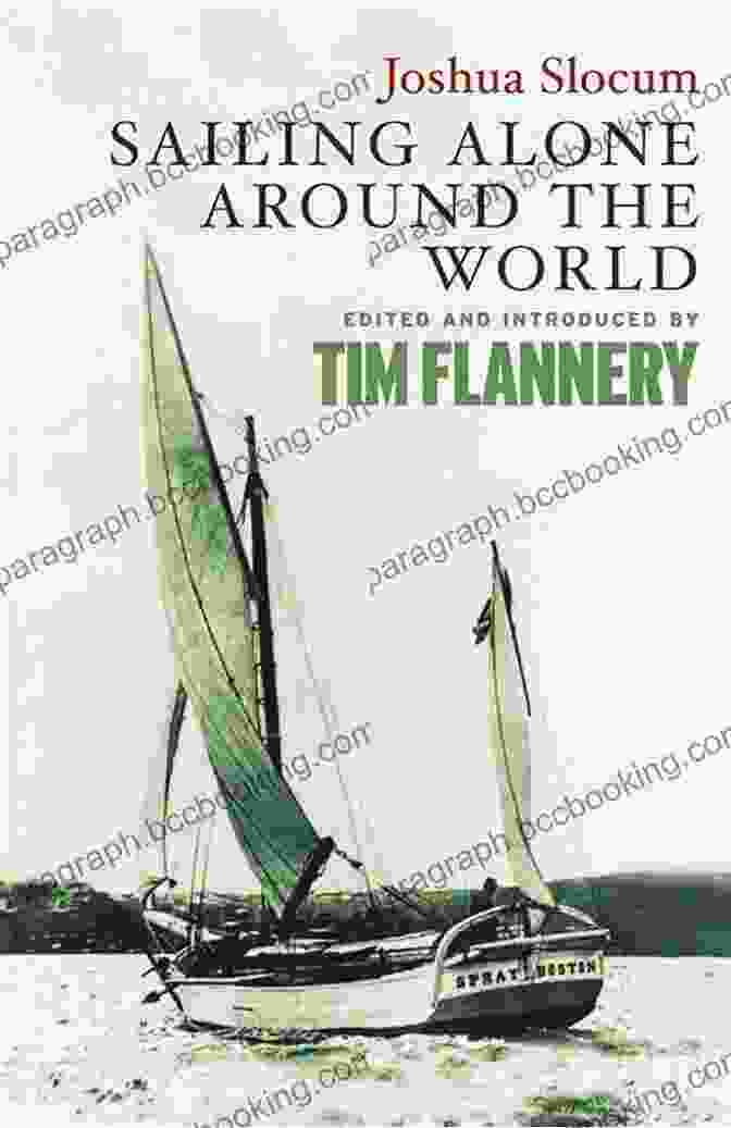 The Annotated Sailing Alone Around The World By Joshua Slocum The ENotated Sailing Alone Around The World