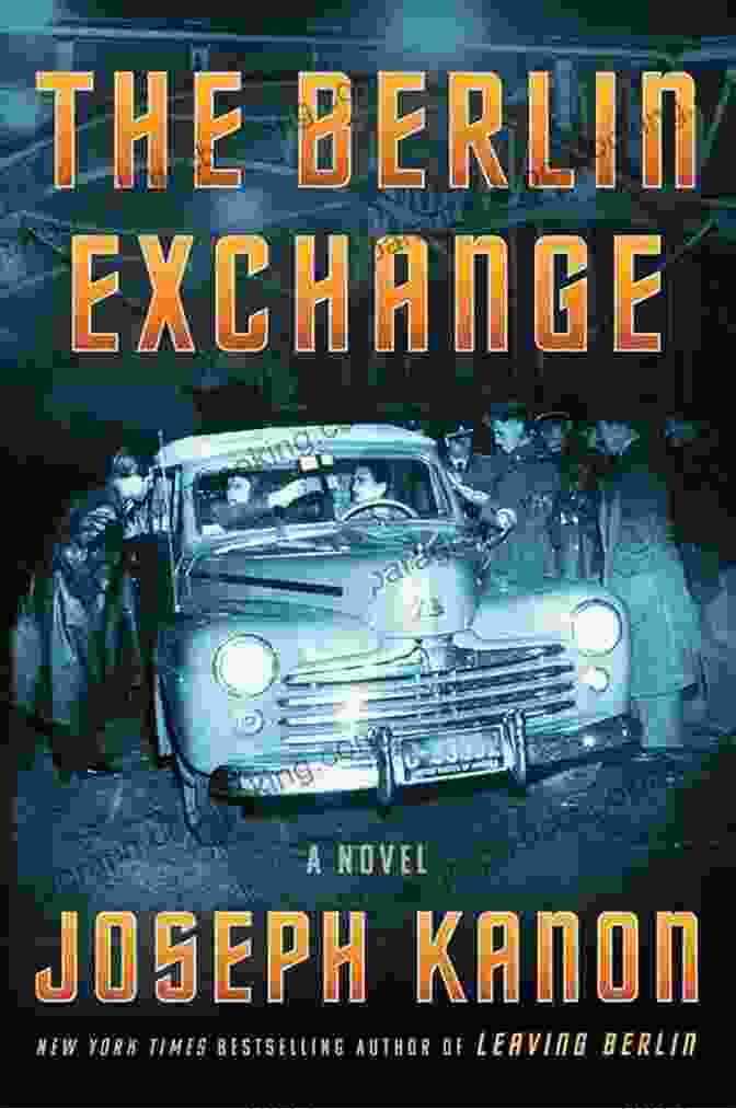 The Berlin Exchange Novel By Eric Meyer The Berlin Exchange: A Novel
