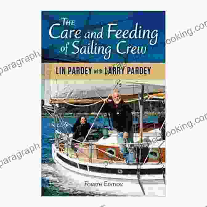 The Care And Feeding Of Sailing Crew, 4th Edition Book Cover The Care And Feeding Of Sailing Crew 4th Edition
