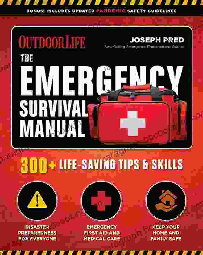 The Emergency Survival Manual: Your Comprehensive Guide To Preparedness And Empowerment The Emergency Survival Manual: 294 Life Saving Skills (Outdoor Life)