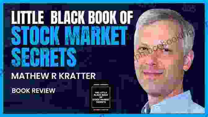 The Little Black Book Of Stock Market Secrets: A Comprehensive Guide To Mastering The Market The Little Black Of Stock Market Secrets