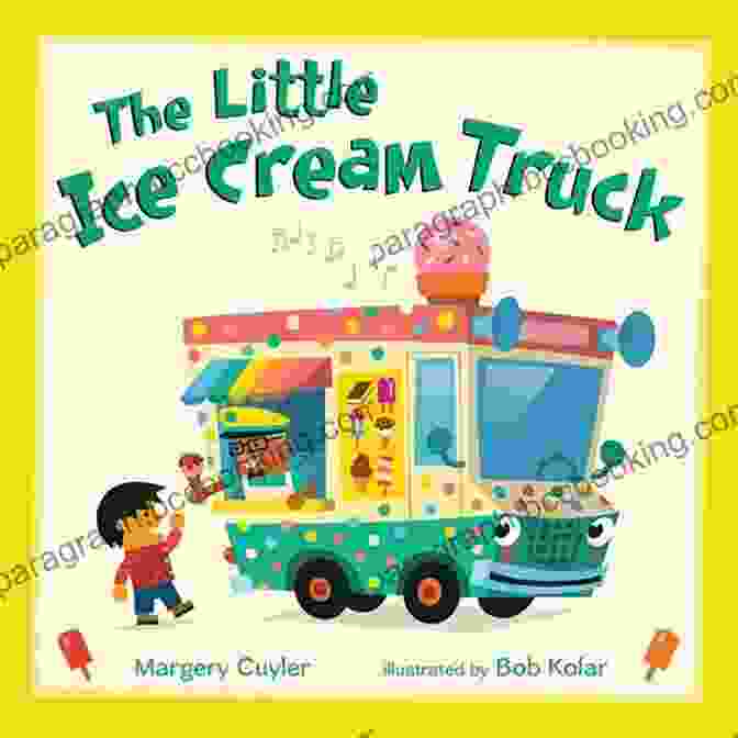 The Little Ice Cream Truck Parked In A Park, Surrounded By Happy Children The Little Ice Cream Truck (Little Vehicles 4)
