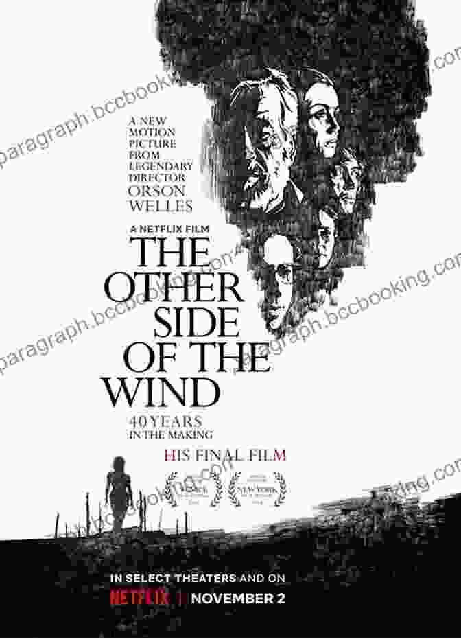 The Other Side Of The Wind Movie Poster Orson Welles S Last Movie: The Making Of The Other Side Of The Wind