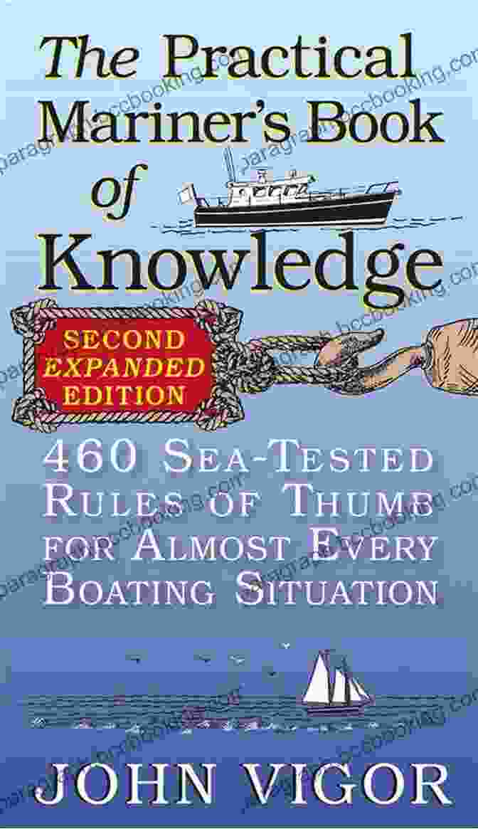 The Practical Mariner Of Knowledge, 2nd Edition Book Cover Featuring A Compass And A Ship Sailing Through Stormy Seas The Practical Mariner S Of Knowledge 2nd Edition: 460 Sea Tested Rules Of Thumb For Almost Every Boating Situation
