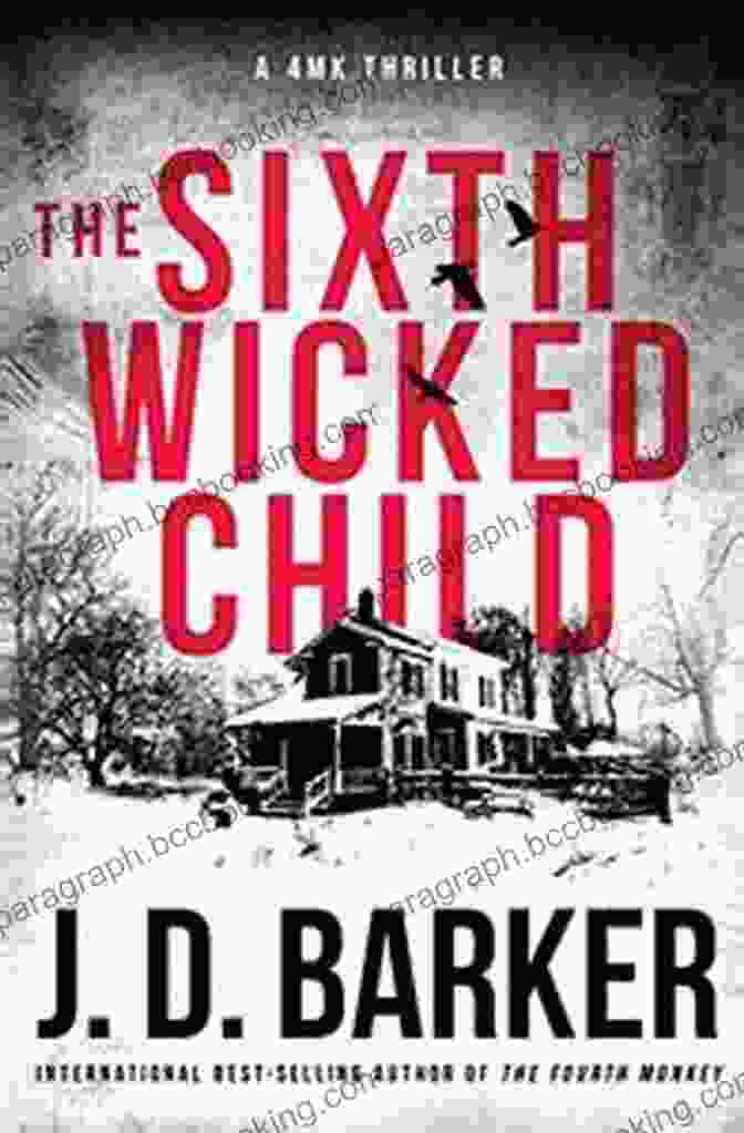 The Sixth Wicked Child, The Third Novel In The Box Set, Exploring The Depths Of Evil Gunn And Salvo Box Set: 1 4: Galaxy Run Friendly Fire Calypso End Bygone Star