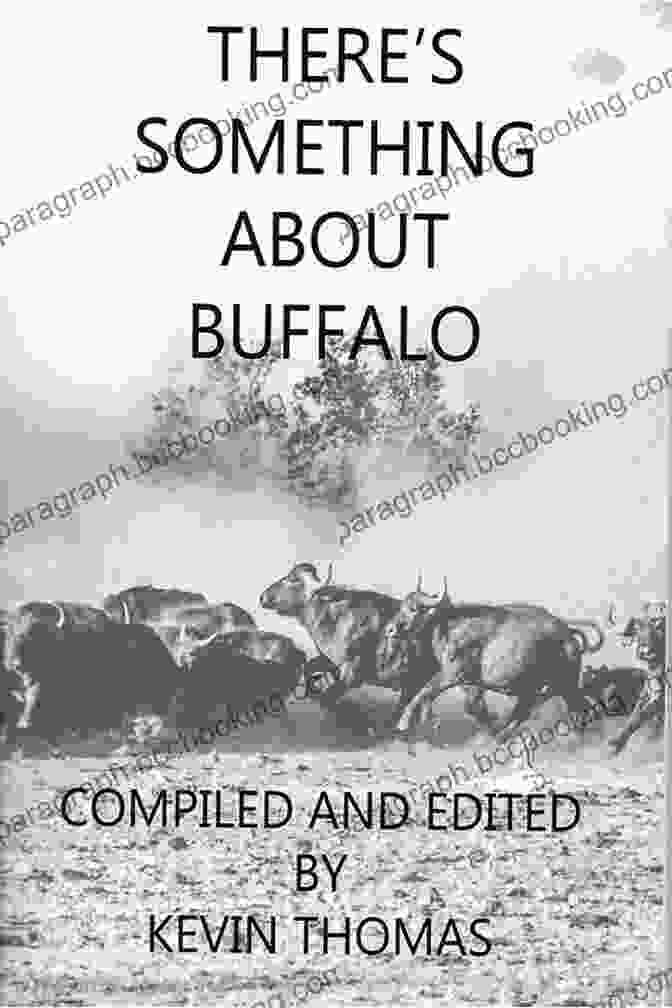 There's Something About Buffalo Kevin Thomas Book Cover There S Something About Buffalo Kevin Thomas