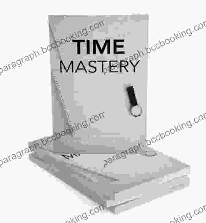 Time Mastery Book Cover Time Mastery: Banish Time Management Forever