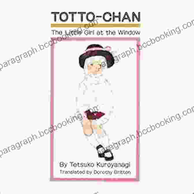 Totto Chan: The Little Girl At The Window Book Cover Totto Chan: The Little Girl At The Window