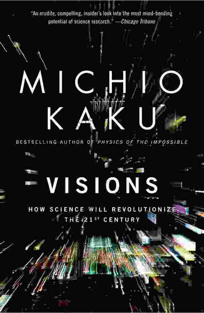 Visions: How Science Will Revolutionize The 21st Century Book Cover Visions: How Science Will Revolutionize The 21st Century