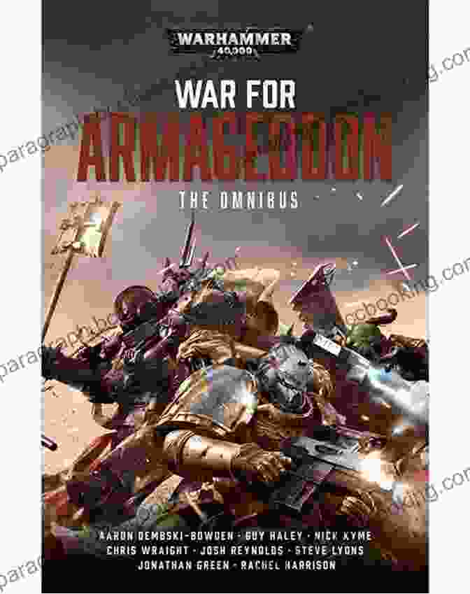 War For Armageddon: The Omnibus War For Armageddon: The Omnibus (Warhammer 40 000)