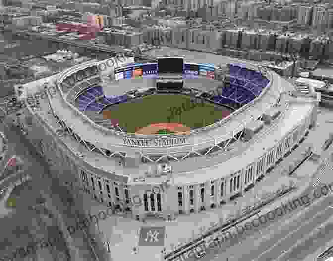 Yankee Stadium, Home Of The New York Yankees Ultimate Baseball Road Trip: A Fan S Guide To Major League Stadiums