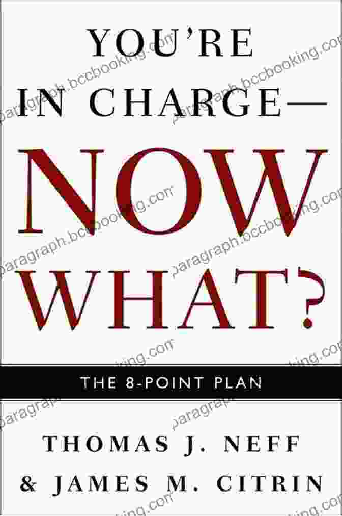 You're In Charge Now What: Take Control Of Your Life Book Cover You Re In Charge Now What?: The 8 Point Plan