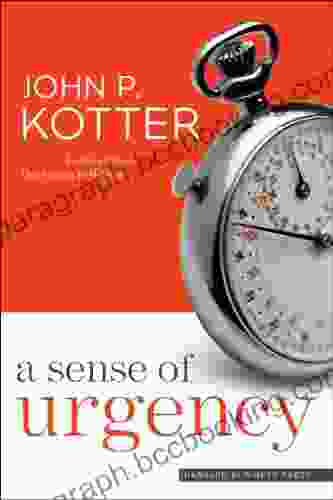 A Sense Of Urgency John P Kotter