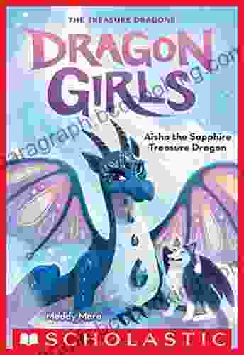 Aisha The Sapphire Treasure Dragon (Dragon Girls #5)