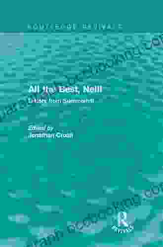 All The Best Neill (Routledge Revivals): Letters From Summerhill