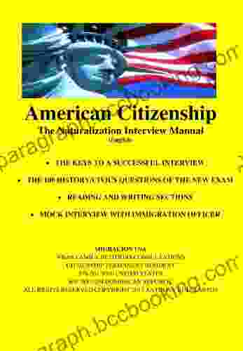 American Citizenship The Naturalization Interview Manual